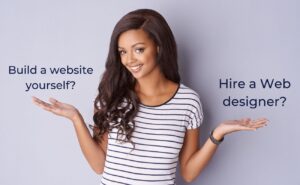 Building a website yourself vs hiring a web designer