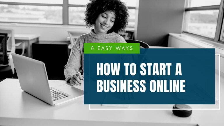 How to start a business online in 2022 - 8 easy steps