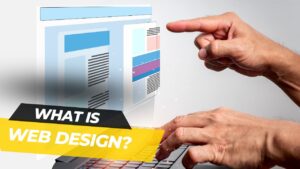 what is web design and how can it help your business